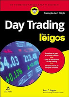 Day trading Para Leigos: Os Primeiros Passos Para o Sucesso!