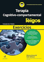 Terapia cognitivo-comportamental Para Leigos - exercícios: exercícios