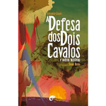 A defesa dos dois cavalos