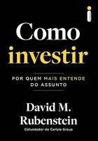 Como investir: Por quem mais entende do assunto