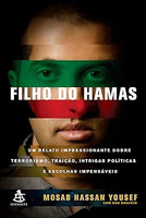 Filho do Hamas: Um relato impressionante sobre terrorismo, traição, intrigas políticas e escolhas impensáveis