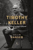 Timothy Keller: Sua formação espiritual e intelectual