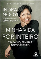 Minha vida por inteiro: trabalho, família e nosso futuro