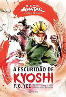 A escuridão de Kyoshi: Avatar - A lenda de Aang