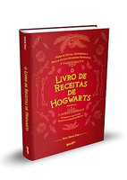 O Livro de Receitas de Hogwarts (Não Oficial): 75 receitas para um ano repleto de celebrações mágicas: 2