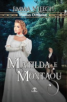 Matilda e Montagu (Damas Ousadas