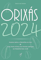 Orixás 2024: Livro, Agenda Diária & Previsões do Ano