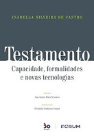 Testamento: Capacidade, formalidades e novas tecnologias