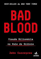 Bad blood: fraude bilionária no Vale do Silício