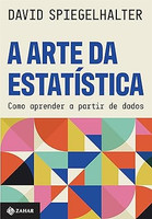 A arte da estatística: Como aprender a partir de dados