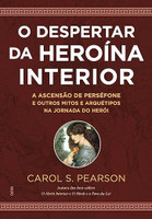 O Despertar da Heroína Interior: a Ascensão de Perséfone e Outros Mitos e Arquétipos na Jornada do Herói