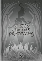 Corte de chamas prateadas (Vol. 4 – Edição especial)