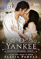 O Yankee - Casamento Arranjado Livro 2