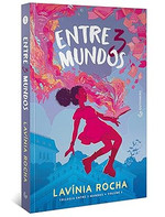 Entre 3 mundos (Trilogia Entre 3 mundos, vol. 1 - Nova edição, pela Gutenberg)