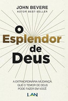 O Esplendor de Deus - John Bevere