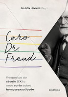 Caro Dr. Freud: respostas do século XXI a uma carta sobre homossexualidade