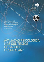 Avaliação Psicológica nos Contextos de Saúde e Hospitalar