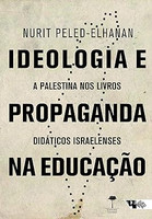 Ideologia e Propaganda na Educação: a Palestina nos Livros Didáticos Israelenses