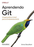 Aprendendo Git: Um guia prático e visual para os fundamentos do Git