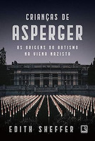 Crianças de Asperger: As origens do autismo na Viena nazista