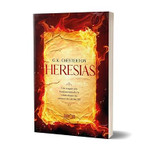 Livro Heresias - Um Resgate Aos Fundamentos da Fé Cristã - G. K. Chesterton
