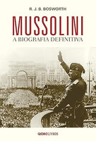 Mussolini: A biografia definitiva