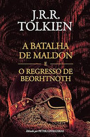 A batalha de Maldon e o regresso de Beorhtnoth