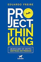 Project Thinking: Abordagem de Gestão Centrada em Pessoas