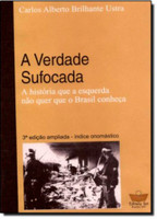 A Verdade Sufocada - A história que a esquerda não quer que o Brasil conheça (Português)