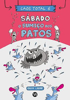 Caos Total 6: Sábado - O sumiço dos patos