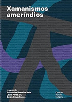 Xamanismos ameríndios: Expressões sensíveis e ações cosmopolíticas