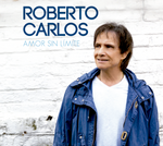 Roberto Carlos - Amor Sin Límite