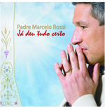 Padre Marcelo Rossi - Já Deu Tudo Certo (CD)