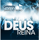 Diante do Trono - Deus Reina - Gateway Worship (CD)