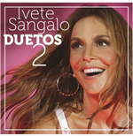 Ivete Sangalo - Duetos 2 (CD)