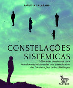 Constelações sistêmicas: 100 cartas baseadas nos aprendizados da Constelações de Bert Hellinger (Português)