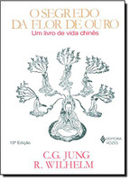 Segredo da flor de ouro: Um livro de vida chinês (Português)