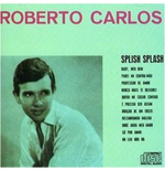 Roberto Carlos - Splish Splash (1963) (CD)