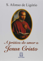 A Prática do Amor a Jesus Cristo (Português)