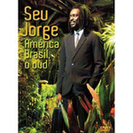 Seu Jorge - América Brasil, O DVD