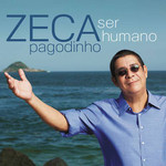 Zeca Pagodinho: Ser Humano