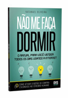 Não Me Faça Dormir. O Manual Para Você Vender Todos os Dias Usando a Internet (Português)