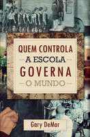 Quem Controla a Escola Governa o Mundo (Português) 