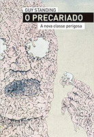 O precariado - A nova classe perigosa (Português) 