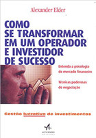 Como se transformar em um operador e investidor de sucesso (Português)
