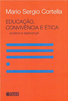 Educação, convivência e ética: audácia e esperança! (Português)