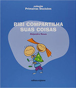 Bibi Compartilha Suas Coisas - Coleção Primeiras Decisões (Português)