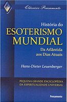 História do Esoterismo Mundial: da Atlântida aos Dias Atuais (Português) 