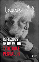 Reflexões de um velho teólogo: Teólogo e pensador (Português) 