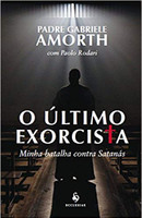 O Último Exorcista. Minha Batalha Contra Satanás (Português)